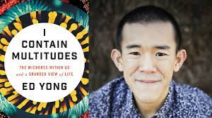 Esteemed Science Writer Ed Yong Debuts I Contain Multitudes